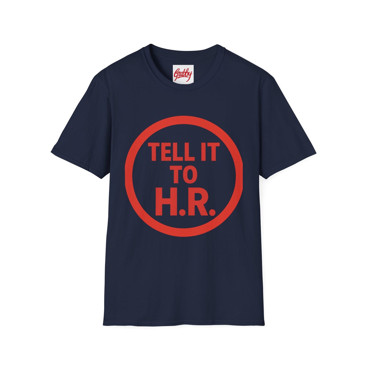 Unisex Softstyle T-Shirt Tell it to H R 100% Cotton True to Fit Variety of Colors