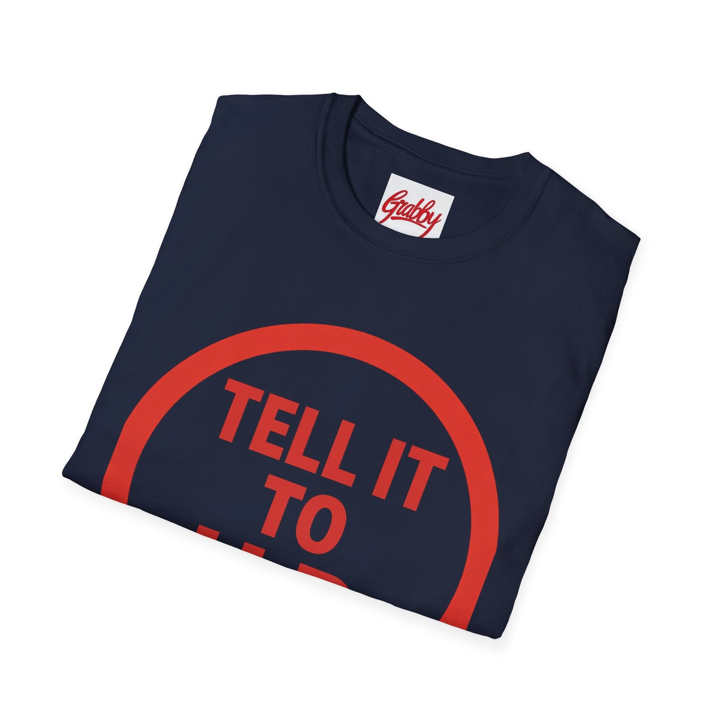 Unisex Softstyle T-Shirt Tell it to H R 100% Cotton True to Fit Variety of Colors