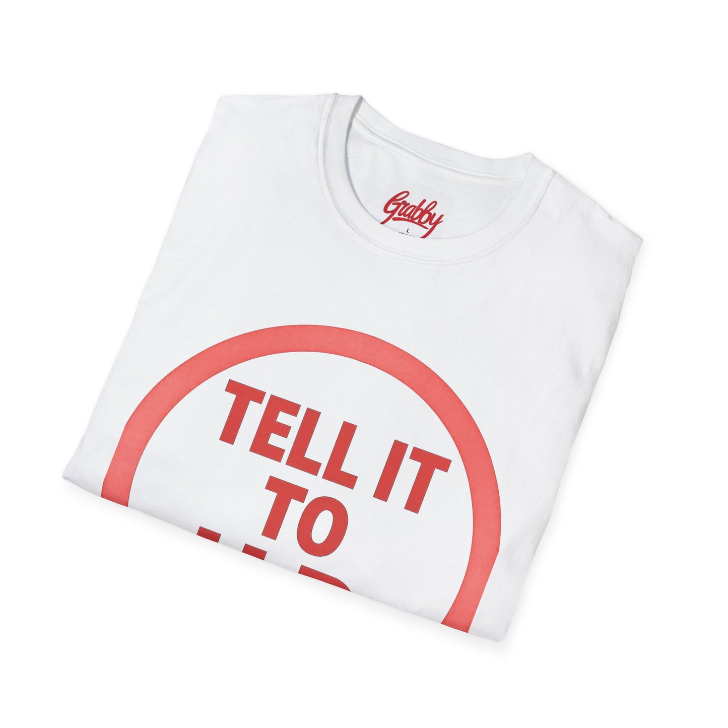 Unisex Softstyle T-Shirt Tell it to H R 100% Cotton True to Fit Variety of Colors