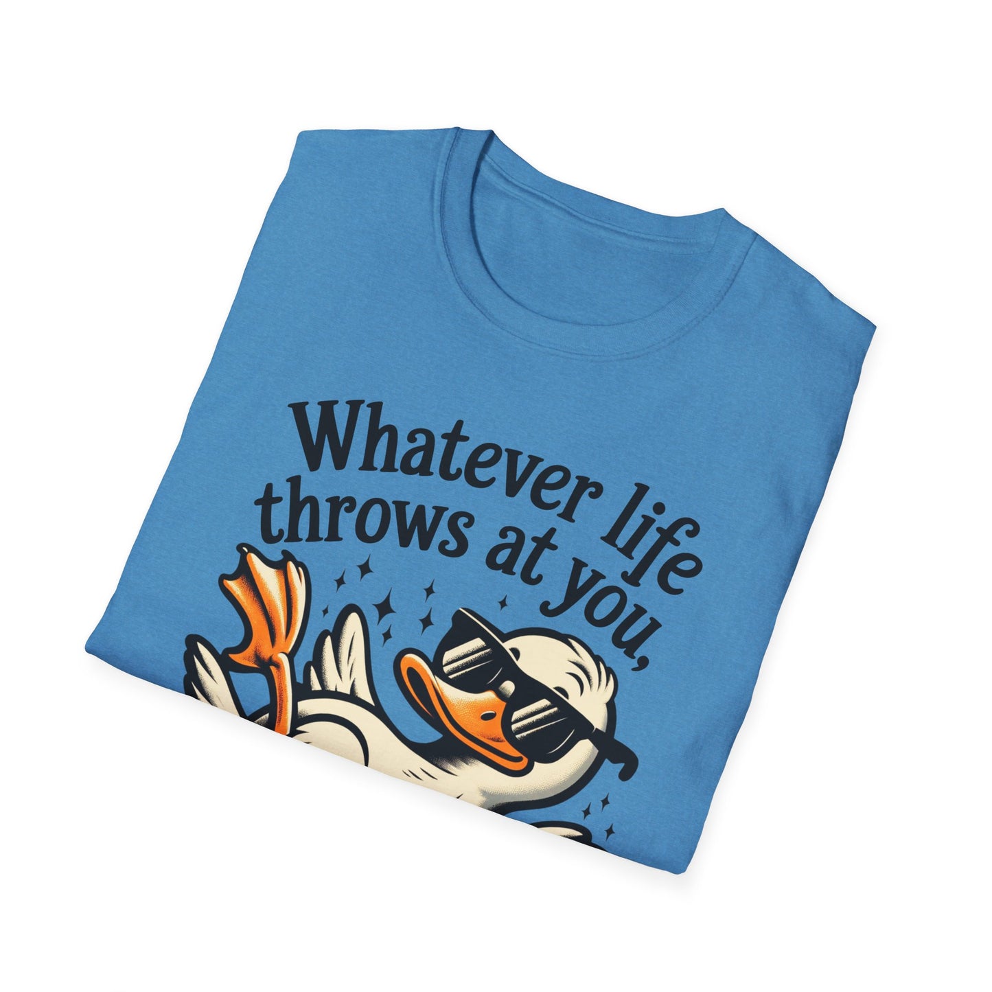 Whimsical Duck Quote T-Shirt, Fun Relaxed Tee, Gift for Nature Lovers, Humor Shirt, Beachwear, Everyday Casual Wear