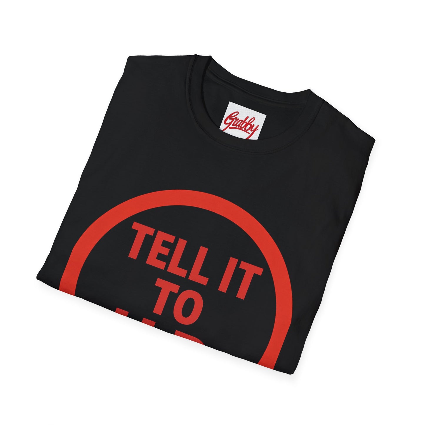 Unisex Softstyle T-Shirt Tell it to H R 100% Cotton True to Fit Variety of Colors